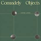 Horse Lords Comradely Objects LP