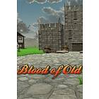 Blood of Old The Rise to Greatness! (PC)