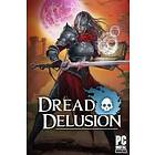 Dread Delusion (PC)