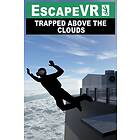 EscapeVR: Trapped Above the Clouds [VR] (PC)