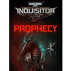 Warhammer 40,000: Inquisitor Prophecy (PC)