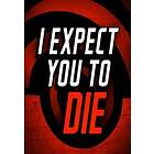 I Expect You To Die [VR] (PC)