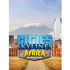 Cities: Skylines Content Creator Pack: Africa in Miniature (DLC) (PC)