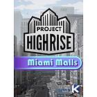 Project Highrise: Miami Malls (DLC) (PC)