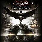 Batman: Arkham Knight (Premium Edition) (PC)