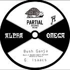 Alpha & Omega Bush Ganja LP