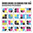 Sweeping Promises Good Living Is Coming For You CD