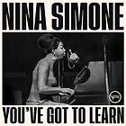 Nina Simone You've Got To Learn Limited Edition LP