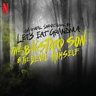 Let's Eat Grandma Half Bad: The Bastard Son & Devil Himself (Original Soundtrack) LP