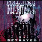 Polluted Inheritance Betrayed Limited Edition LP