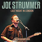 Joe Strummer Last Night In London UK Broadcast 2002 CD