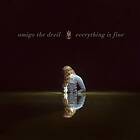 Amigo The Devil Everything Is Fine LP