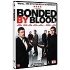 Bonded By Blood (DVD)