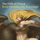 Ian Bostridge The Folly Of Desire CD