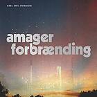 Carl Emil Petersen Amager Forbrænding (Vinyl)