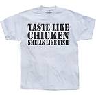 Taste Like Chicken, Smells Like Fish T-Shirt (Herr)