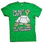 I'm Not Late, I'm Early For Tomorrow T-Shirt (Herr)