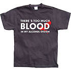There´s Too Much Blood... T-Shirt (Herr)