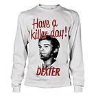 Have A Killer Day! Long Sleeve Tee, Long Sleeve T-Shirt (Herr)