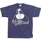 You Aint Getting Nun T-Shirt (Herr)