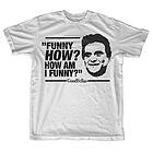 Funny How, How Am I Funny? T-Shirt (Herr)