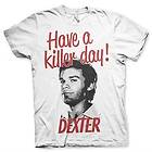 Have A Killer Day! T-Shirt (Herr)