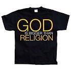 God Is Bigger Than Religion T-Shirt (Herr)