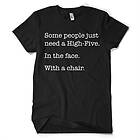 Some People Just Need A High Five T-Shirt (Herr)
