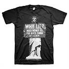 Why Lie? Need Money To Pay Back China T-Shirt (Herr)