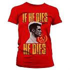 If He Dies, He Dies Girly Tee T-Shirt (Dam)