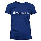 You Like This Girly T-Shirt (Dam)