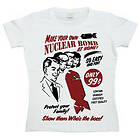 Make Your Own Nuclear Bomb Girly T-shirt (Dam)