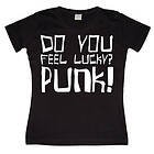 Do You Feel Lucky Punk Girly T-shirt (Dam)