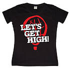 Let´s Get High! Girly T-shirt (Dam)