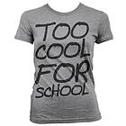 Too Cool For School Girly T-Shirt (Dam)