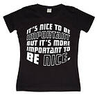 It´s Nice To Be Important... Girly T-shirt (Dam)