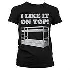 I Like It On Top Girly T-Shirt (Dam)