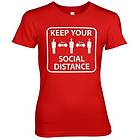 Keep Your Social Distance Girly Tee T-Shirt (Dam)