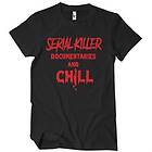 Serial Killer And Chill T-Shirt (Herr)