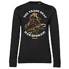 The Trash Heap Has Spoken Girly Sweatshirt (Dam)