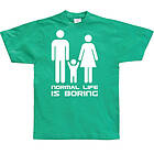 Normal Life Is T-Shirt (Herr)