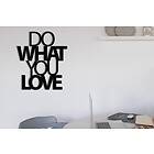 Do What You Love Väggdekor Svart 279ENZ1169