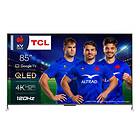 TCL 85C731 85" 4K QLED 120Hz Google TV