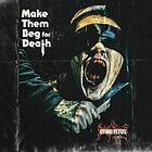 Dying Fetus Make Them Beg For Death Limited Edition LP
