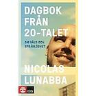 Nicolas Lunabba: Dagbok från 20-talet Om våld och språklöshet