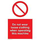 Viking Signs PM42-A6P-V "använd inte lösa kläder när du använder denna maskin"-skylt, vinyl, 150 mm H x 100 mm B