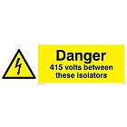 Viking Signs skyltar WE86-L62-V "Fara 415 volt mellan dessa isolatorer" skylt, vinyl, 200 mm H x 600 mm B