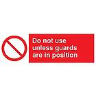 Viking Signs PM37-L31-1M"Don't Use Unless Guards Are In Position", 1 mm halvstyv plast, 100 mm H x 300 mm B