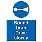 Viking Signs MC1478-A5P-3M "Sound Horn Drive Slowly" skylt, 3 mm plaststyv, 200 mm H x 150 mm B