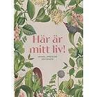 : Här är mitt liv